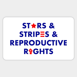 Star & Stripes & Reproductive Rights Magnet